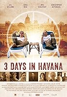 Watch 3 Days in Havana (2014) Online Full Movie Free