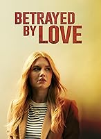 Watch Betrayed by Love (2024) Online Full Movie Free