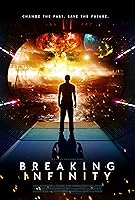 Watch Breaking Infinity (2023) Online Full Movie Free