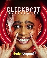 Watch Clickbait: Unfollowed (2024) Online Full Movie Free