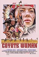 Watch Coyote Woman (2024) Online Full Movie Free