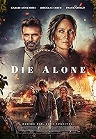 Watch Die Alone (2024) Online Full Movie Free