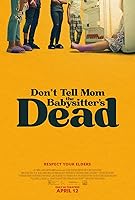 Watch Don't Tell Mom the Babysitter's Dead (2024) Online Full Movie Free