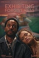 Watch Exhibiting Forgiveness (2024) Online Full Movie Free