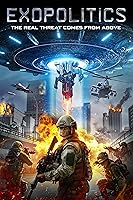 Watch Exopolitics (2021) Online Full Movie Free