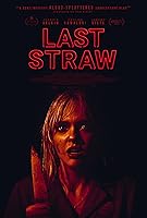 Watch Last Straw (2024) Online Full Movie Free