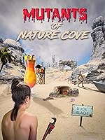 Mutants of Nature Cove (2024)