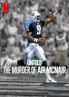 Untold: The Murder of Air McNair (2024)