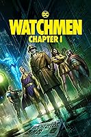 Watch Watchmen: Chapter I (2024) Online Full Movie Free